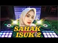 DJ AROBIC SAHAK ISUK 2 #DJAROBIC @MariyahQibthy 