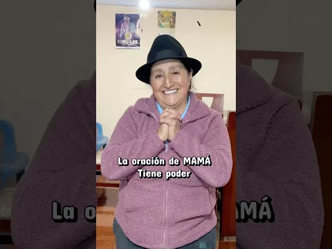 La oración de Mamá tienen poder 🙏