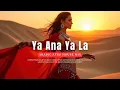 Ya Ana Ya La – Arabic Afro House Mix (2025)