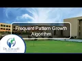 Frequent Pattern Growth Algorithm