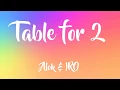 Alok \u0026 IRO - Table For 2 (Lyrics)