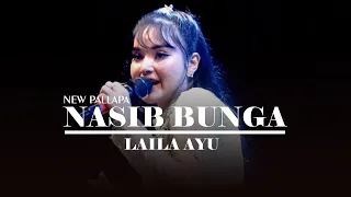 NASIB BUNGA - LAILA AYU - NEW PALLAPA WELERI KENDAL