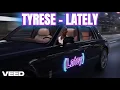 Lagu TYRESE - LATELY (1970s TIMELINE SOULFUL BLUES VERSION)