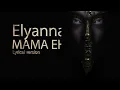 Elyanna - MAMA EH (Lyrical Video)| Lyrical version | كلمات | English Translation | Top Arab Songs