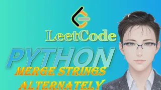 LeetCode Python Solutions 1768 Merge Strings Alternately