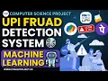 UPI Fraud Detection Using Machine Learning Source Code Documents