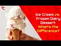 Ice Cream vs Frozen Dairy Dessert What s the Difference
