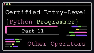 Certified Entry Level Python Programmer - Part 11