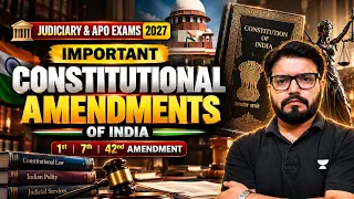 Important Constitutional Amendments of India | Judiciary & APO Exams 2027 | Unacademy Judiciary