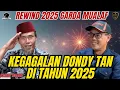 Lagu KEGAGALAN DONDY TAN DI TAHUN 2025 - Ustadz Unggul