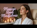 How To Make Your Massage Room Feel Magical