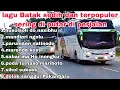 Download Lagu LAGU BATAK SEDIH DAN TERPOPULER SERING DI CARI DI PUTAR DI PERJALANAN
