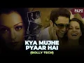 Download Lagu Kya Mujhe Pyar Hai | DJ PAPZ | Bolly Tech | Woh Lamhe | Shiny Ahuja | Kangna Ranaut |