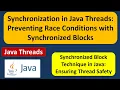 Synchronization in Java Threads Preventing Race Conditions with Synchronized Blocks