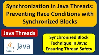 Synchronization in Java Threads Preventing Race Conditions with Synchronized Blocks