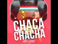 Chacachacha - Chris Salgado