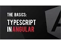 The Basics TypeScript in Angular