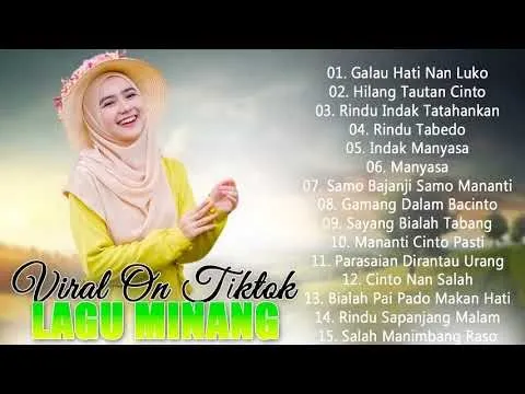 Download MP3 Lagu Minang Viral On Tik tok Saat Ini Enak Didengar, Galau Hati Nan Luko, Hilang Tautan Cinto