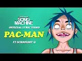 Gorillaz - PAC-MAN ft. ScHoolboy Q (Official Lyric Video)
