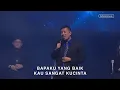Download Lagu Bapaku Yang Baik Kau Sangat Kucinta - Bethany Nginden