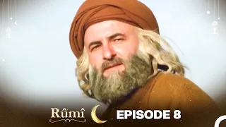 Jalāl Al Dīn Muḥammad Rūmī Episode 8 English Dubbing 
