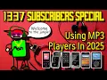 Download Lagu Why I Use MP3 Players in 2025: 1337 SUBSCRIBERS Special!