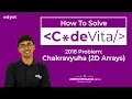 Webinar 4 Chakravyuha 2D Array CodeVita Solution by Edyst
