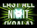 Oliver Heldens - Last All Night (Koala) feat. KStewart🎵