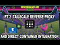 Master Tailscale on Unraid Pt 2 Docker Integration SWAG Reverse Proxy