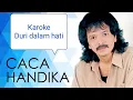 Download Lagu Karoke duri dalam hati_Caca handika