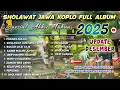 Lagu SHOLAWAT KOPLO FULL ALBUM TERBARU 2025 SPESIAL AKHIR TAHUN ( PADANG BULAN )
