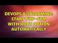 DevOps SysAdmins Start PHP-FPM with root option automatically 2 Solutions