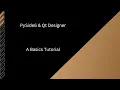 A basic PySide6 and Qt Designer tutorial