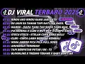 Download Lagu DJ TIKTOK TERBARU 2025🎵DJ RINDU AKU RINDU KAMU JADI SATU🎵DJ SU JAUH SA TANAM HATI TRA HASIL🔥