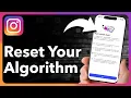 How To Reset Instagram Algorithm
