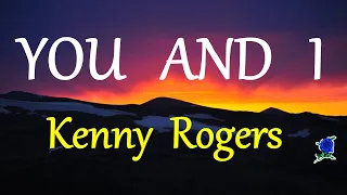 you and i kenny rogers lyrics hd 