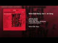 West Side Story: Act I: Jet Song
