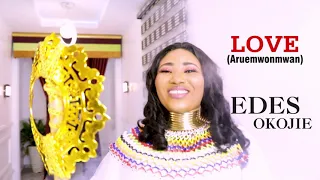 love aruemwonmwan latest edo music official video