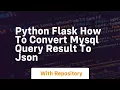 Python flask how to convert mysql query result to json