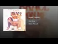 Brace Pon Me