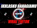 Download Lagu DJ IKHLASKU BAHAGIAMU - TRI SUAKA (NOFINATION REMIX)