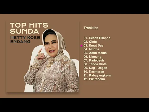 Download MP3 Hetty Koes Endang - Album Top Hits Sunda | Audio HQ
