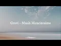 Download Lagu Gruvi - Masih Mencintaimu (Lirik Lagu)