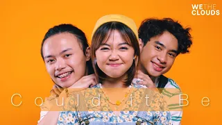 could it be by raisa cover by we the clouds 