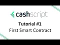 Cashscript Tutorial Write Your First Bitcoin Cash Smart Contract