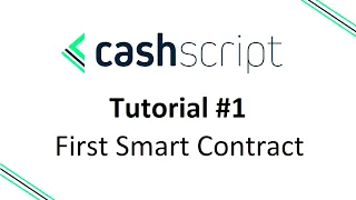 Cashscript Tutorial Write Your First Bitcoin Cash Smart Contract