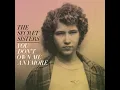 He's Fine - The Secret Sisters