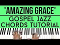 Download Lagu Amazing Grace | Gospel Jazz Chords | Piano Tutorial