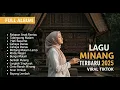 Lagu Lagu Minang Pilihan – 2025 Viral Dicari Banyak Orang #laguminang #laguv #lagupalingdicari