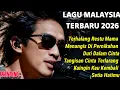 LAGU MALAYSIA TERBARU 2026 🎸😭LAGU SLOWROCK MELAYU TERBAIK